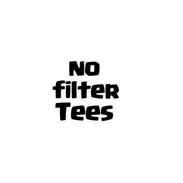 NoFIlterTees